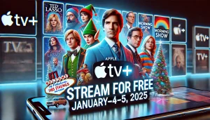 A festive promotional banner featuring iconic Apple TV+ characters from shows like Ted Lasso and Severance, with the text "Stream for Free – January 4-5, 2025."